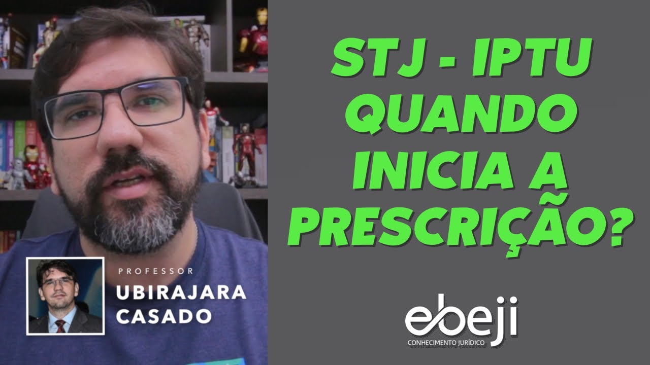 🔴 QUAL O INÍCIO DA PRESCRIÇÃO DO IPTU NO ENTENDER DO STJ | INFO 638 | PROF UBIRAJARA CASADO 🔴