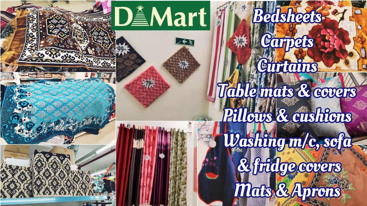 Dmart latest bedsheets, carpets, washing m/c, sofa, fridge, table & pillow covers, curtains & mats