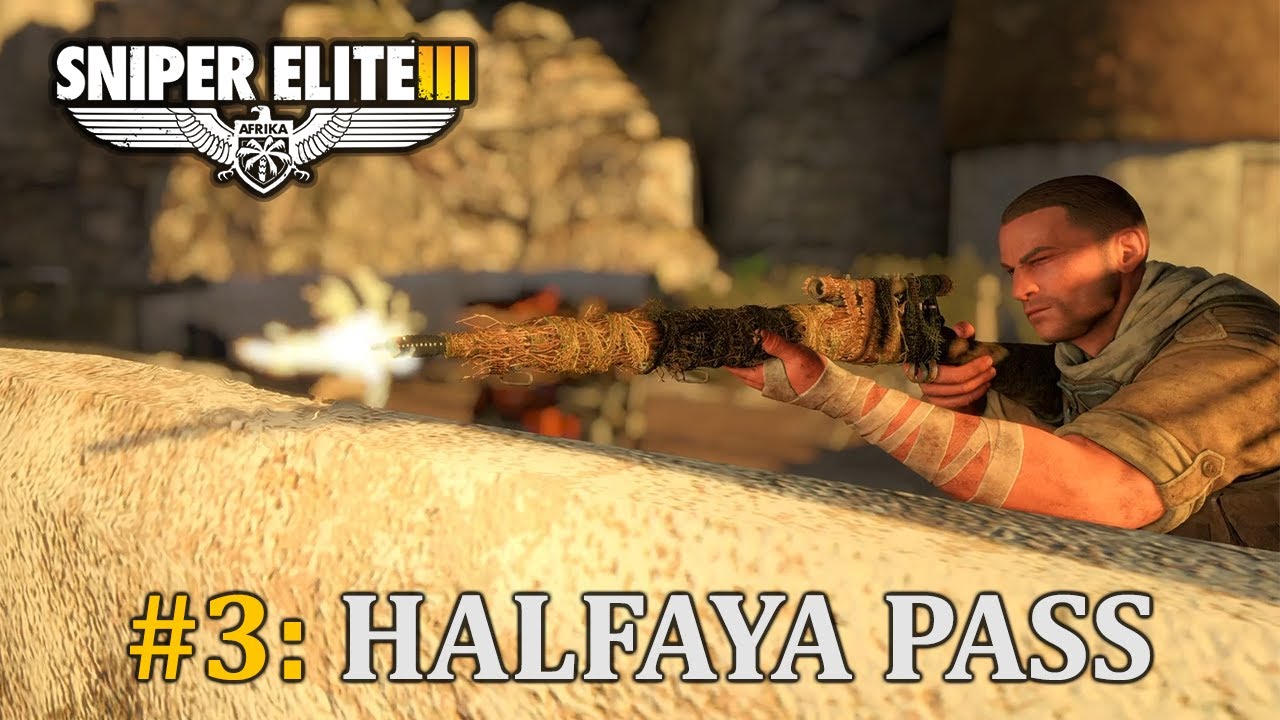 Sneaky Sniper DESTROYS the Guns at HALFAYA PASS! [Sniper Elite III]
