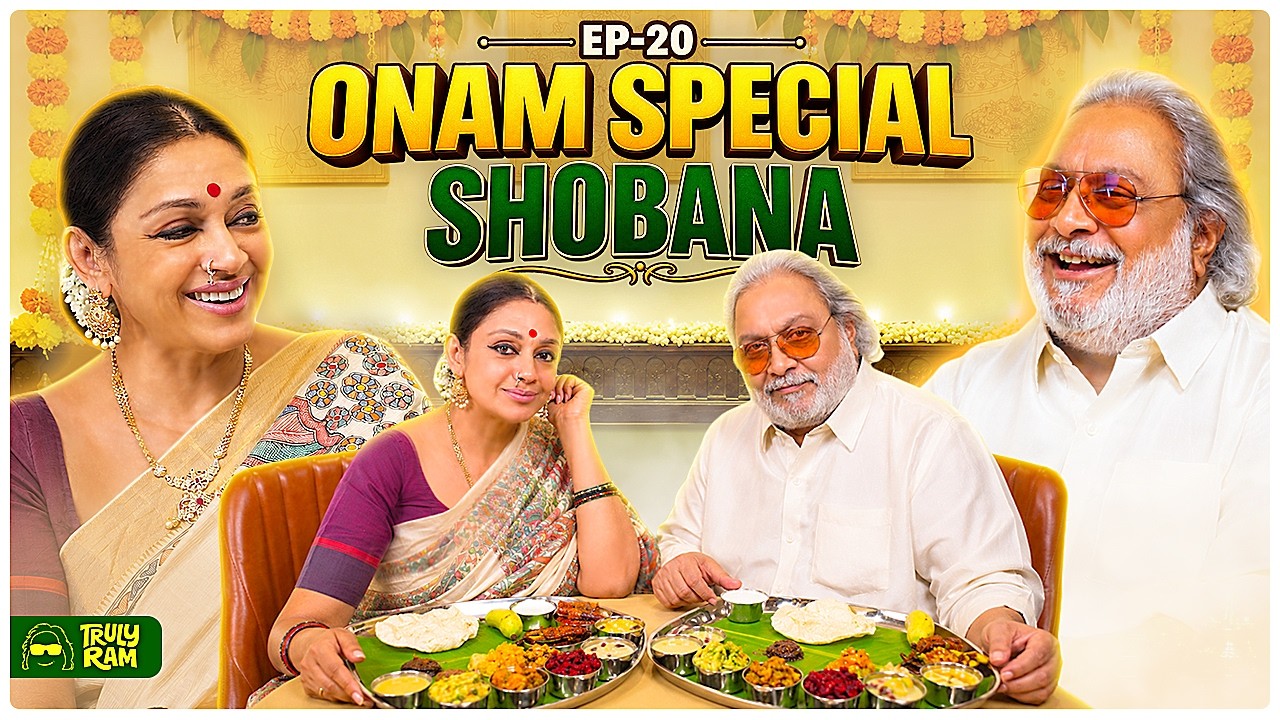 🌼Dance, Nostalgia & Sadhya ft. Shobana🌼| Truly Ram #shobana  #dance #onam