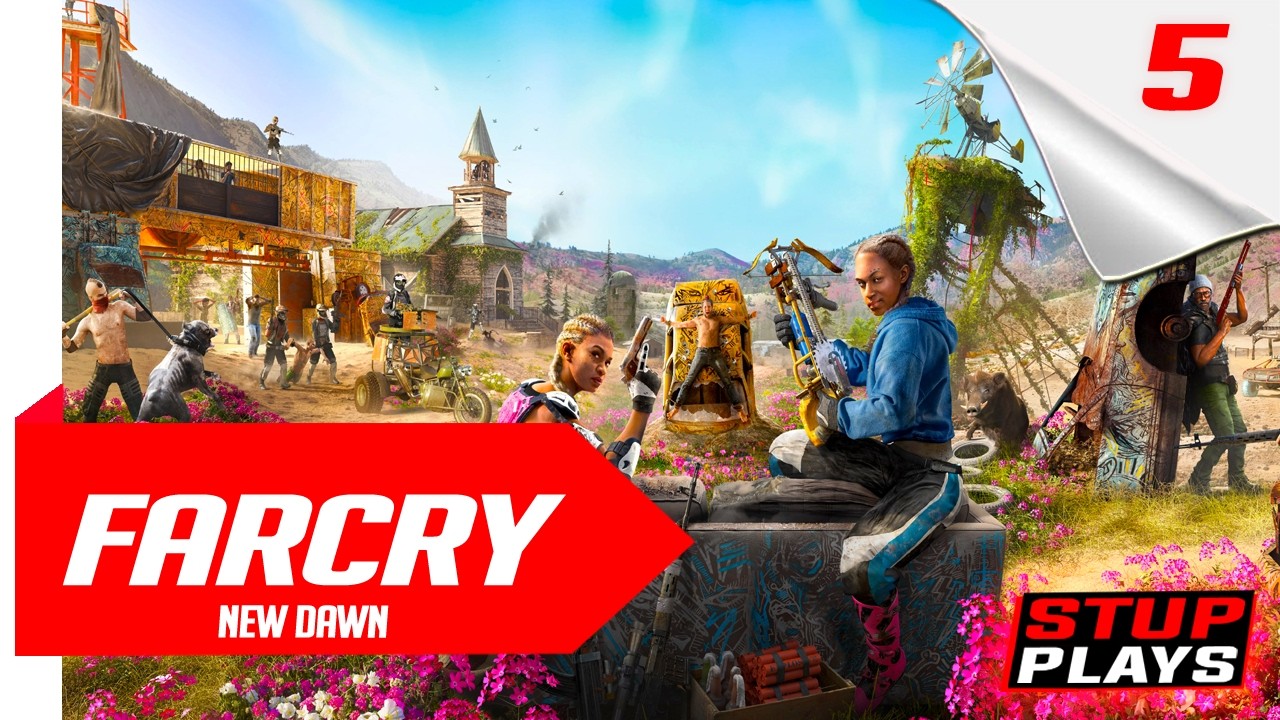 Farcry New Dawn Gameplay Walkthrough Part 5  [ FULL GAME ]