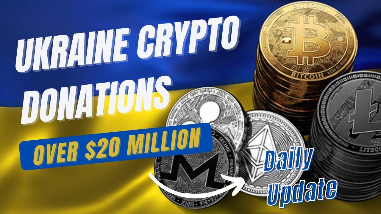 Ukraine gets crypto donation totaling over $20 Million