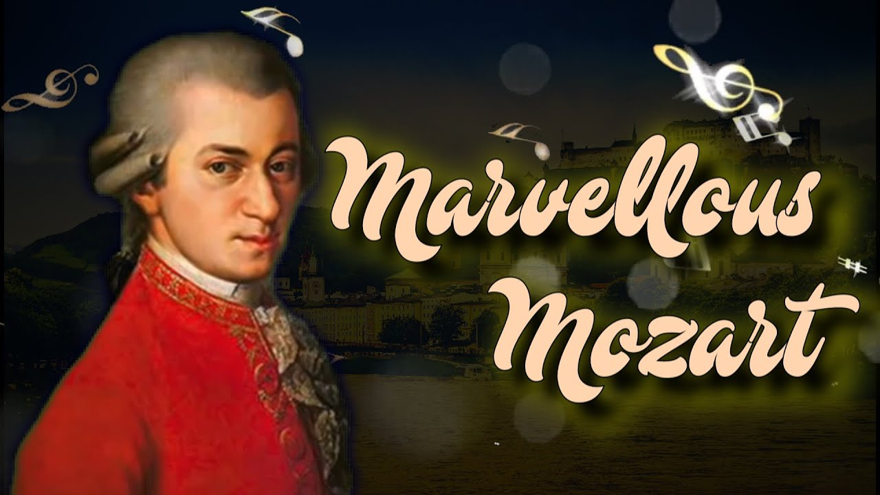 Marvellous Mozart!