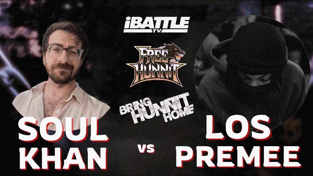 SOUL KHAN vs LOS PREMEE | Rap Battle | iBattleTV #FreeHunnit #BringHunnitHome