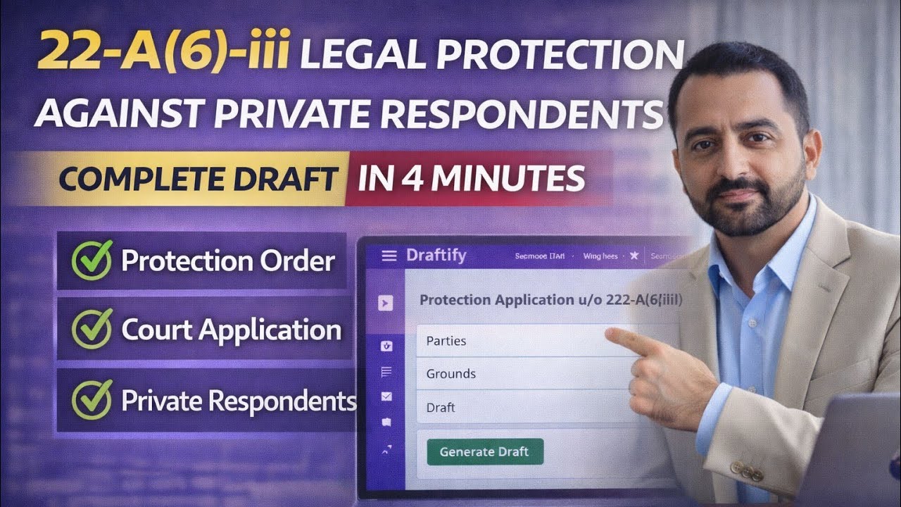 22-A(6)-iii legal protection against private respondents | Complete Draft in 4 Minutes Draftify 