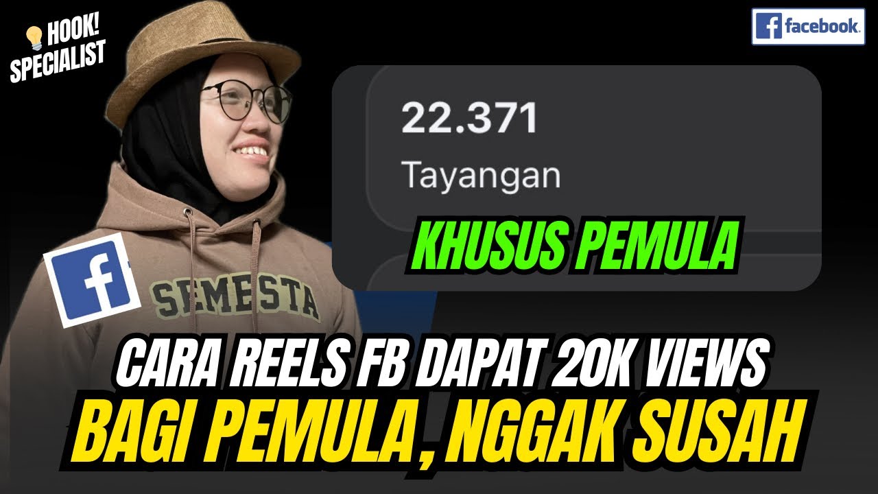 Dapat 20 Ribuan Tayangan di Reels Facebook berkat Kalimat pembuka ini