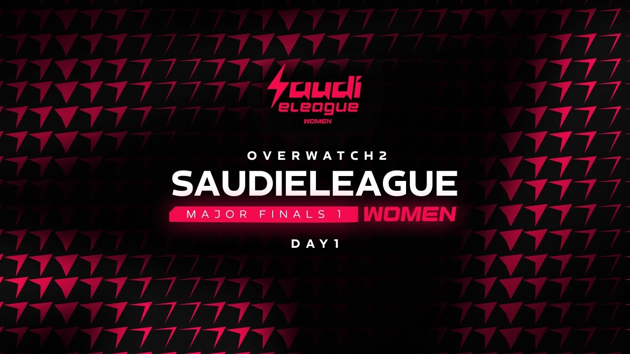 Saudi eLeague | Women - Major 1 - Major Finals - Overwatch 2 - Day 1