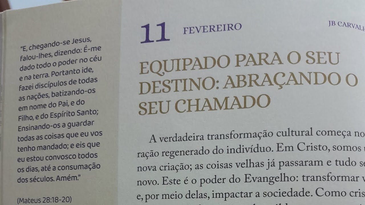 11 FEVEREIRO - EQUIPADO PARA O SEU DESTINO: ABRAÇANDO O SEU CHAMADO. LEIA: 2 CORÍNTIOS 5:17 SHALOM!