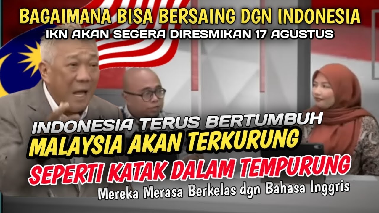MALAYSIA KETAR KETIR BAHAS IKN NUSANTARA.. APA ALASANNYA...??
