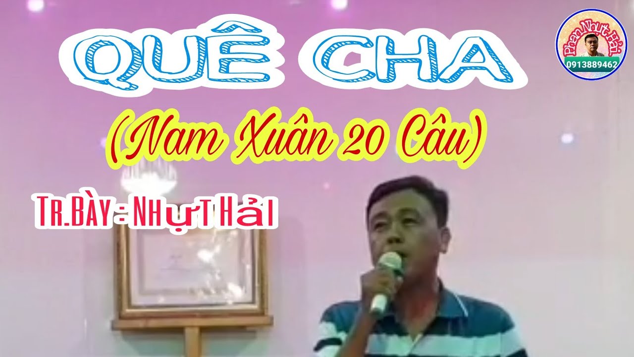 QUÊ CHA | Nam Xuân 20 câu | TG : Trần Minh Tuấn | TB : Nhựt Hải | GT : Nhựt Kiếm