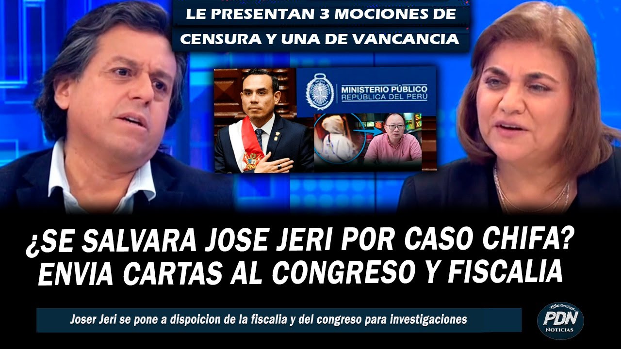 JOSE JERI SE ENVIA CARTAS A FISCALIA Y EL CONGRESO TRAS POSIBLE VACANCIA PRESENCIAL
