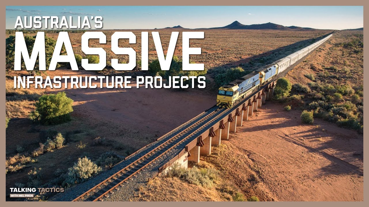 Australia's Massive Infrastructure Projects | Talking Tactics with Mel Pikos