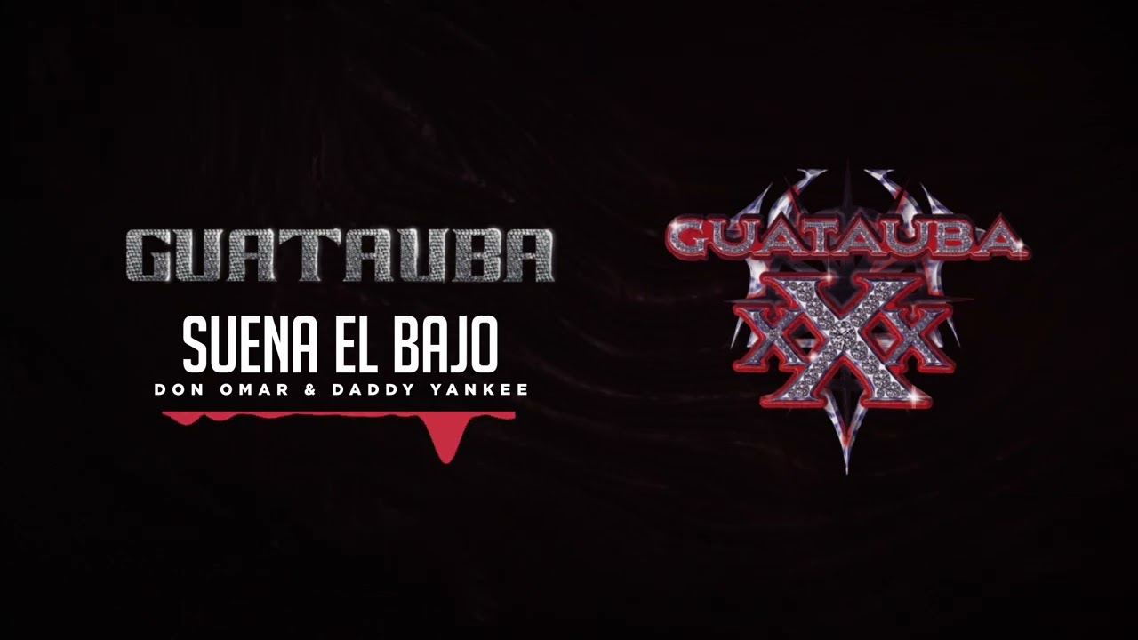 Don Omar, Daddy Yankee - Suena el Bajo | Guatauba xXx