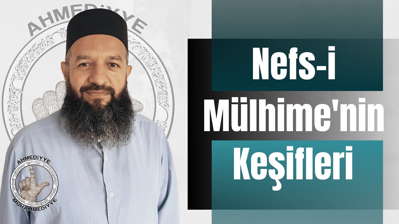 Mülhime Mertebesinde ki Keşiflerin Bilinmesi