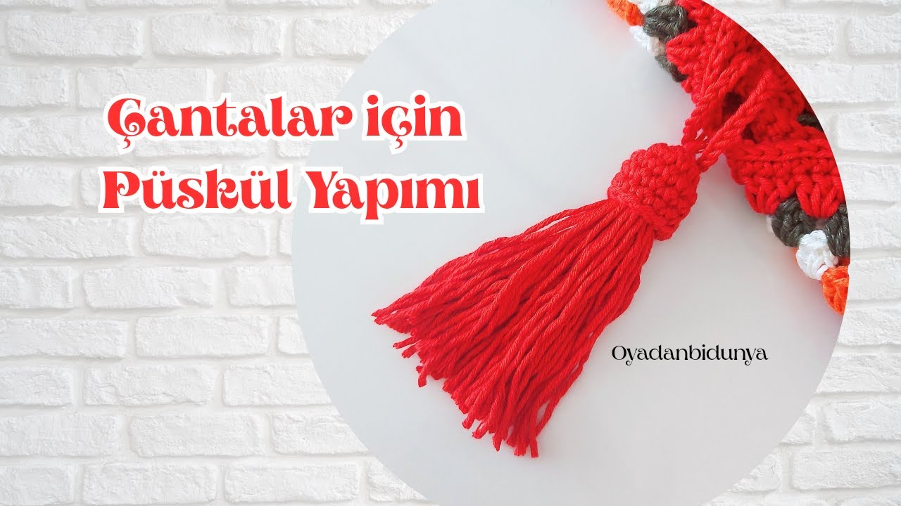 Örgü Çantalar için Püskül Yapımı