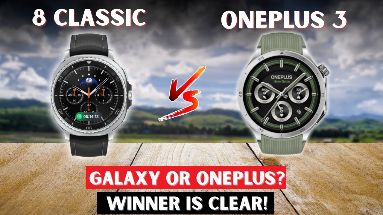 Galaxy Watch 8 Classic vs OnePlus Watch 3