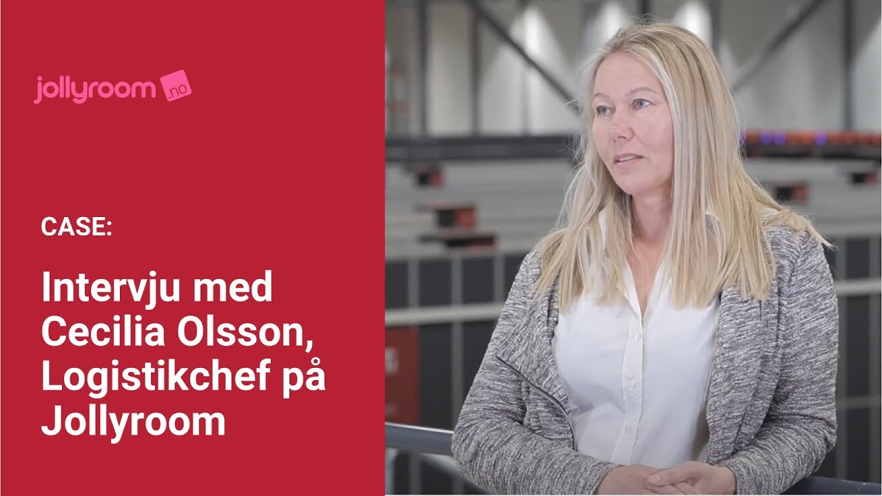 Intervju med Cecilia Olsson, Logstikchef p&aring; Jollyroom | SE