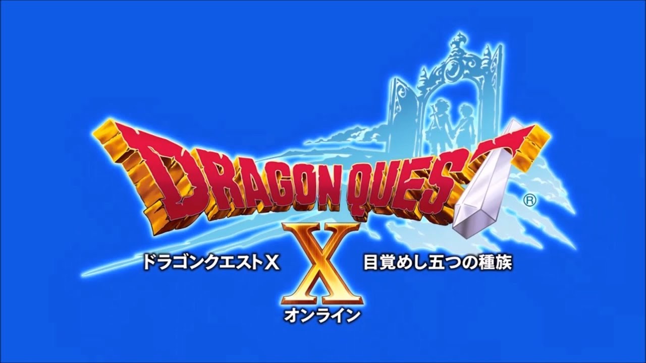 【DQ10 - 目覚めし五つの種族】 Opening 【version1.0】