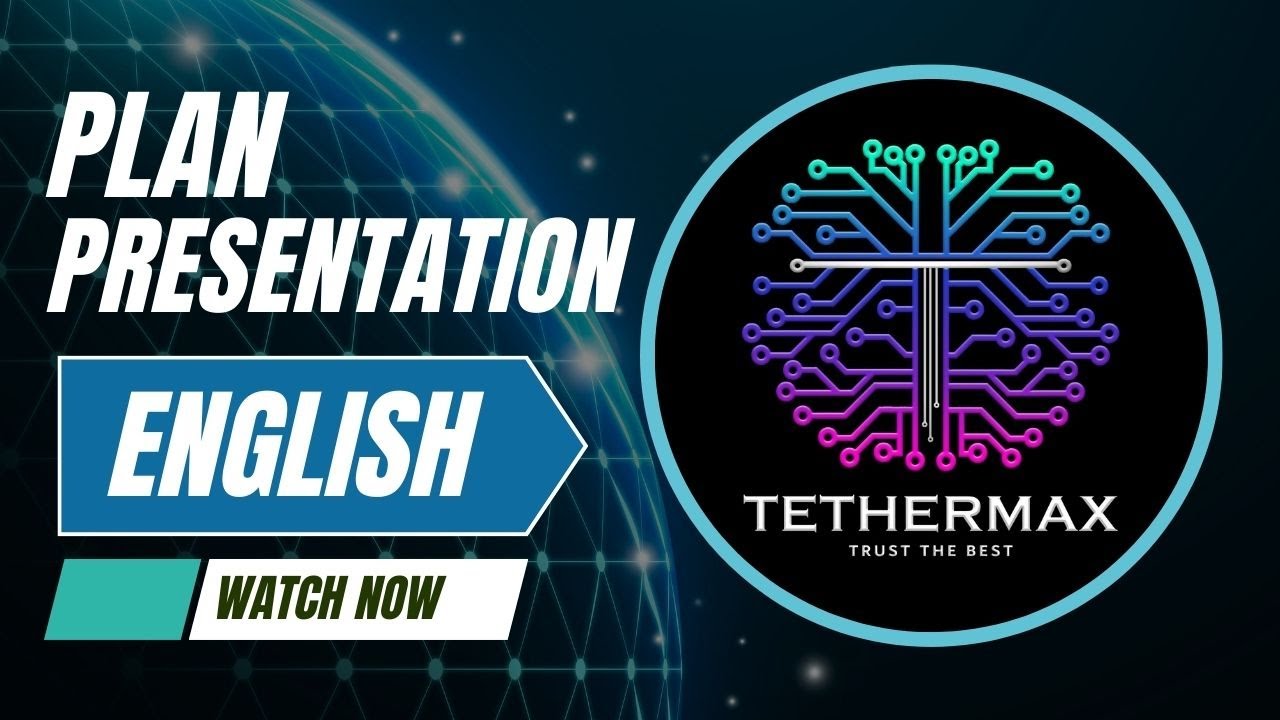 TETHERMAX | PLAN PRESENTATION | ENGLISH