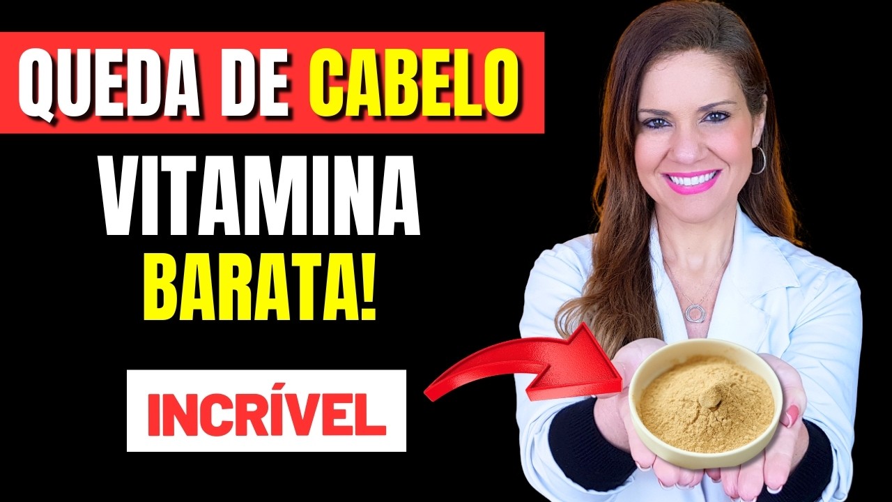 Queda de Cabelo? A Vitamina Mais Barata que Todos Deveriam Conhecer! (Saiba Como Ajuda!)