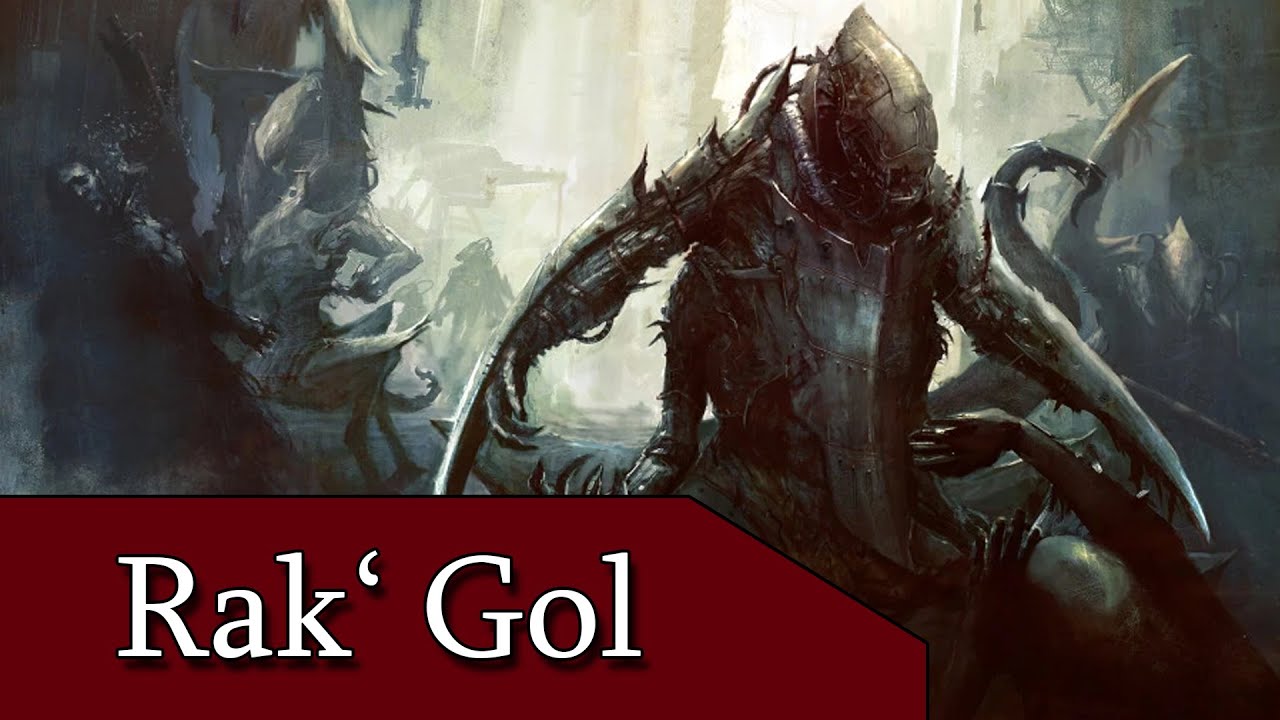 Rak'Gol | Der unbekannte Schrecken