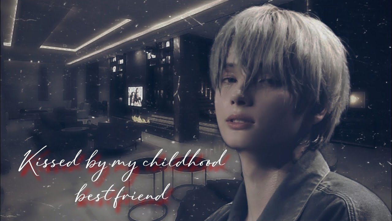 |TXT HUENINGKAI FF| Kissed by my childhood best friend 💋