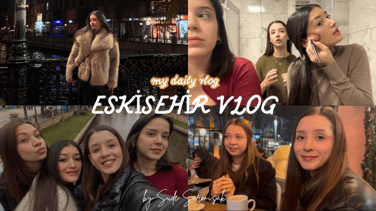 Eskişehir Vlog | Mini Kütahya
