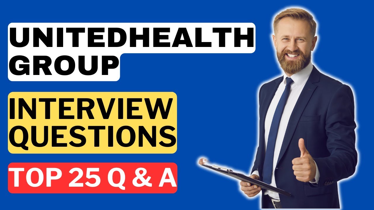 UnitedHealth Group Interview Questions and Answers for 2025