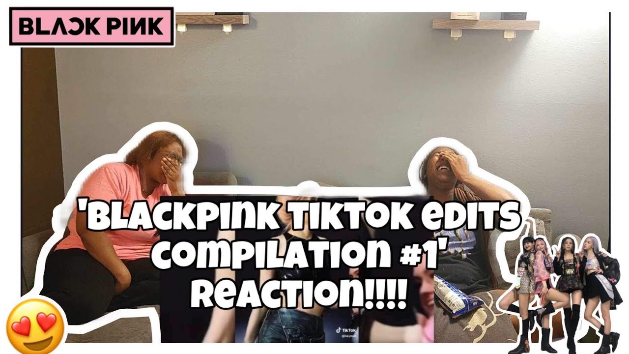BLACKPINK TIKTOK EDITS COMPILATION #1 REACTION!!!!!🖤🩷🥰