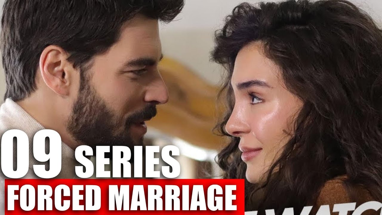 Top 9 Forced To Marry Turkish Drama Series With English Subtitles | Forced Marriage Chemistry 2025
