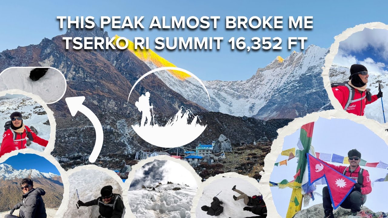 🏔️This Peak Almost Broke Me || Tserko Ri Summit 16,352 ft 
