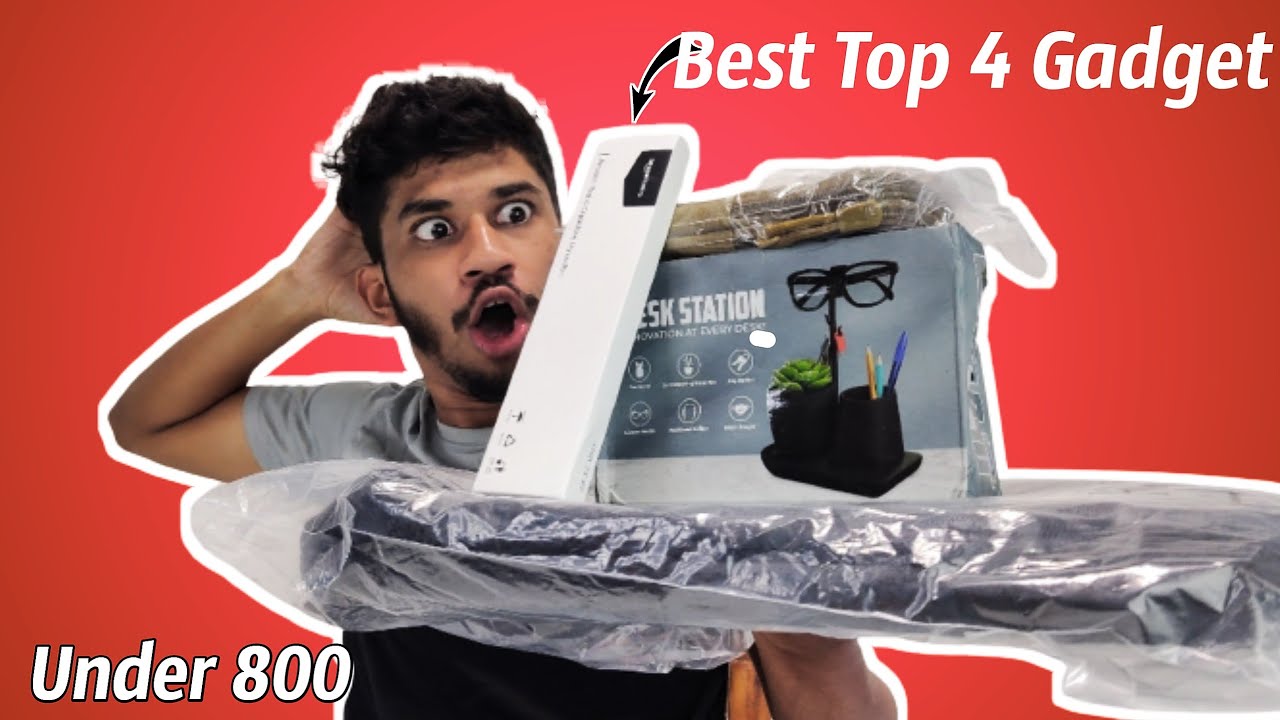 Under 800 Best Top 4 Gadget Unboxing 2022 🙆