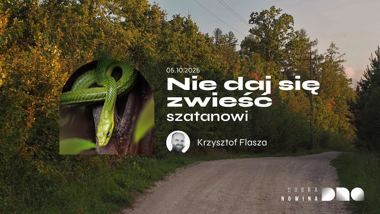 Dobra Nowina Białystok 05.10.2025 - Nie daj się zwieść szatanowi