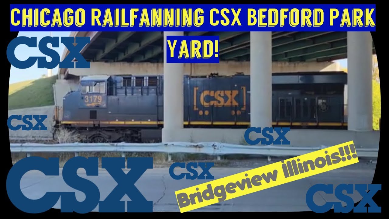 10/16/22 Chicago Railfanning CSX Bedford Park Yard!