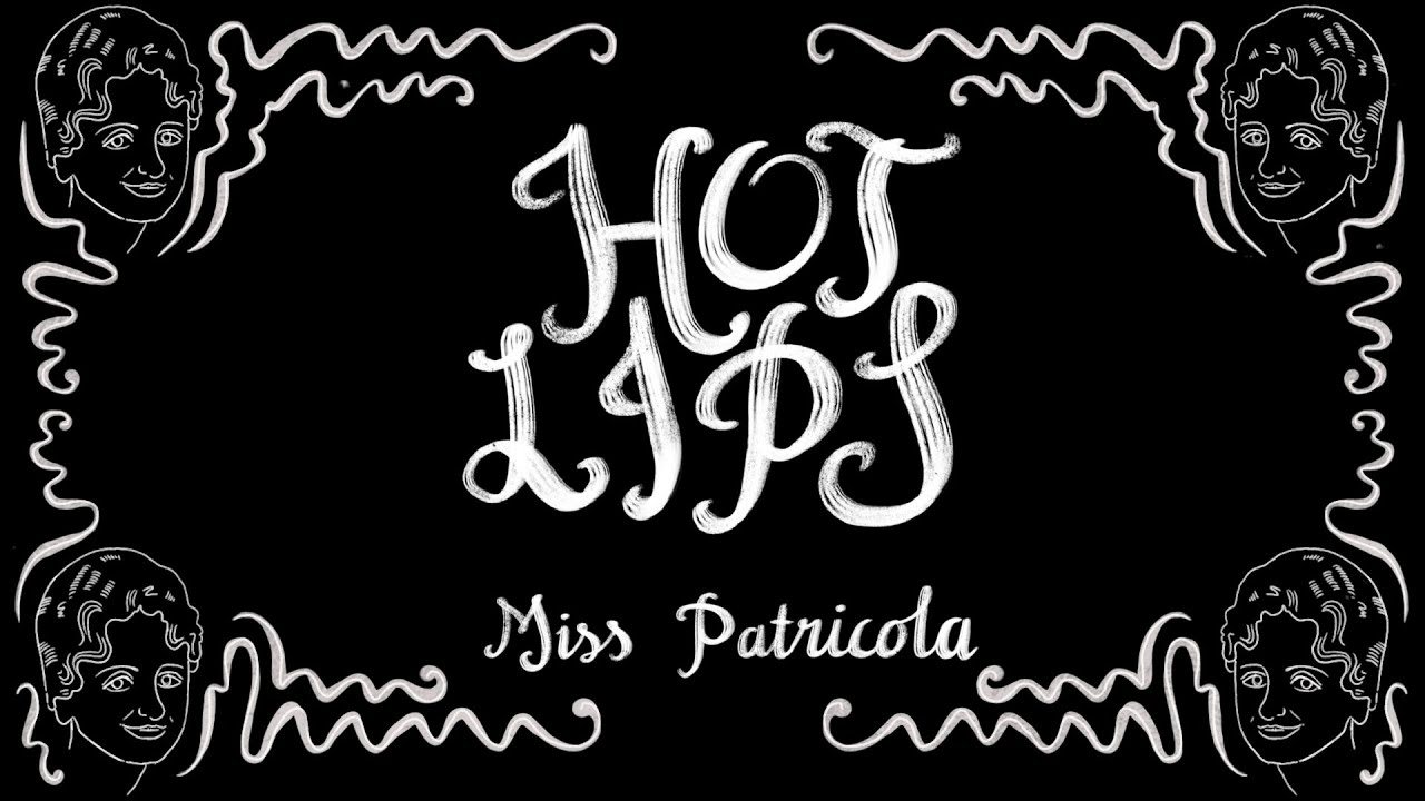 Hot Lips sung by Miss Patricola - 1922