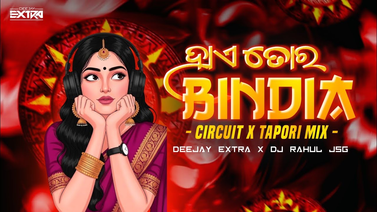 Hai Tor Bindia - Santanu Sahu - Sambalpuri Dj - Circuit x Tapori | Deejay Extra x Dj Rahul Jsg 