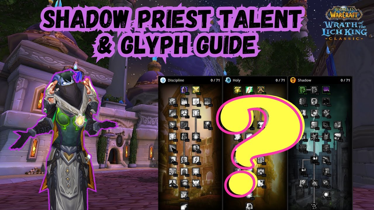 Shadow Priest Talent and Glyph Guide - WoTLK Classic