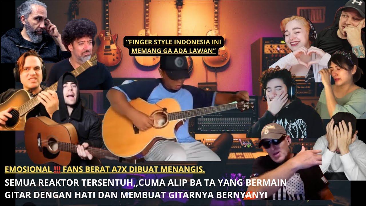 PENUH TANGIS‼️LAGI DAN LAGI ALIP BATA MEMBUAR REAKTOR MENANGIS DEAR GOD A7X ( fingerstyle guitar) 💥