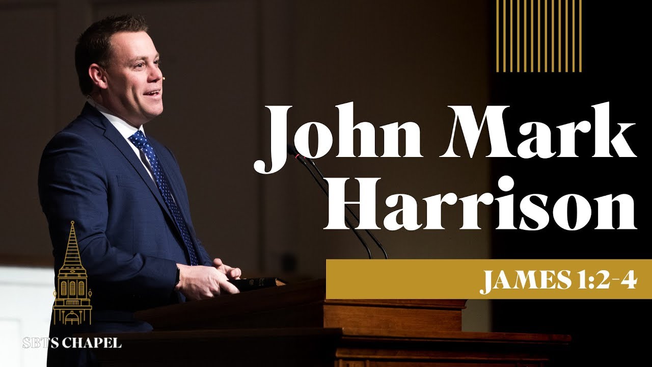 John Mark Harrison - James 1:2-4