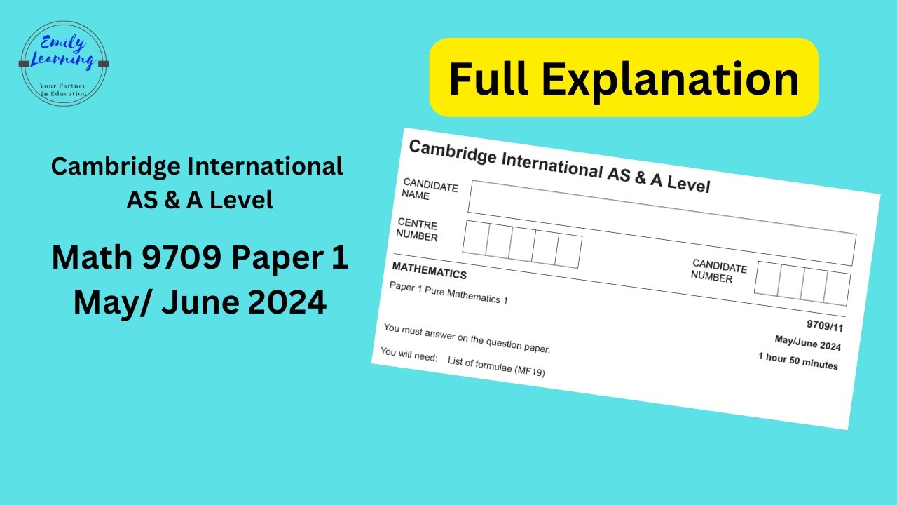 FULL WALKTRHOUGH: A Level Math Paper 1 Syllabus 9709 - May/June 2024 Cambridge International