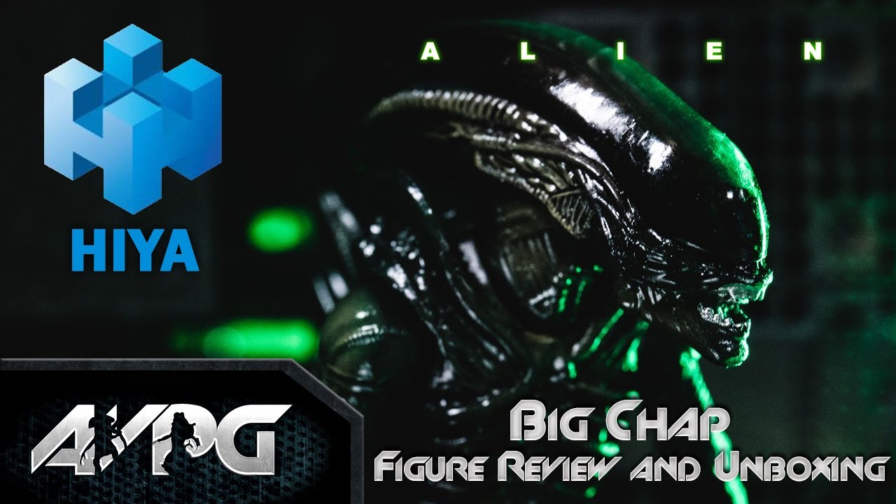 Hiya Toys Alien Big Chap Review