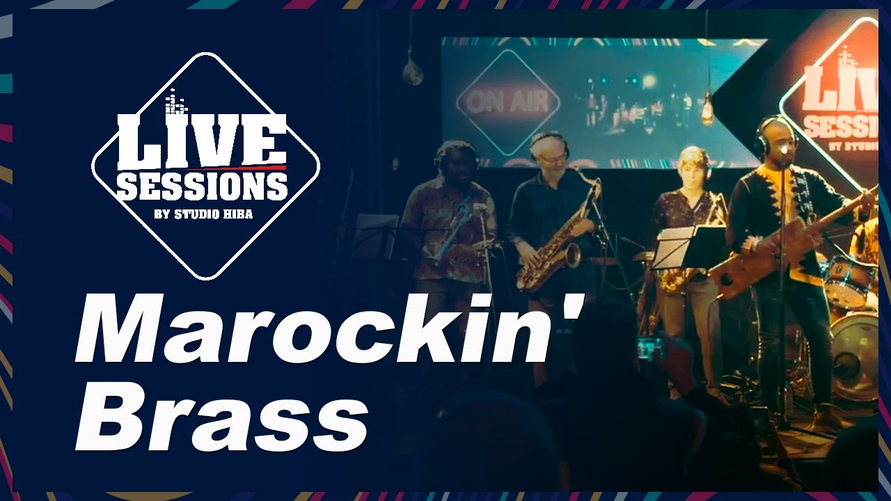 Marockin’ Brass - Jilali Bouhalam / Live Sessions by Studio Hiba.