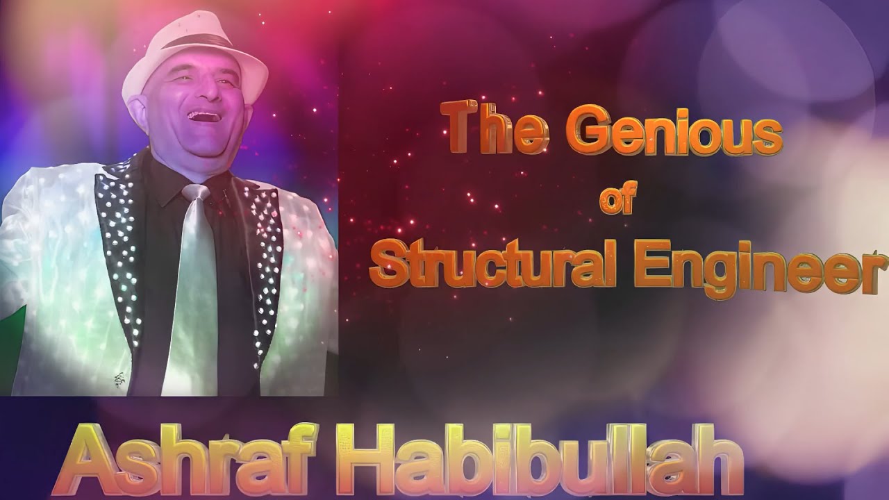 Documentary Ashraf Habibullah ; The Genius of Structural Engineer