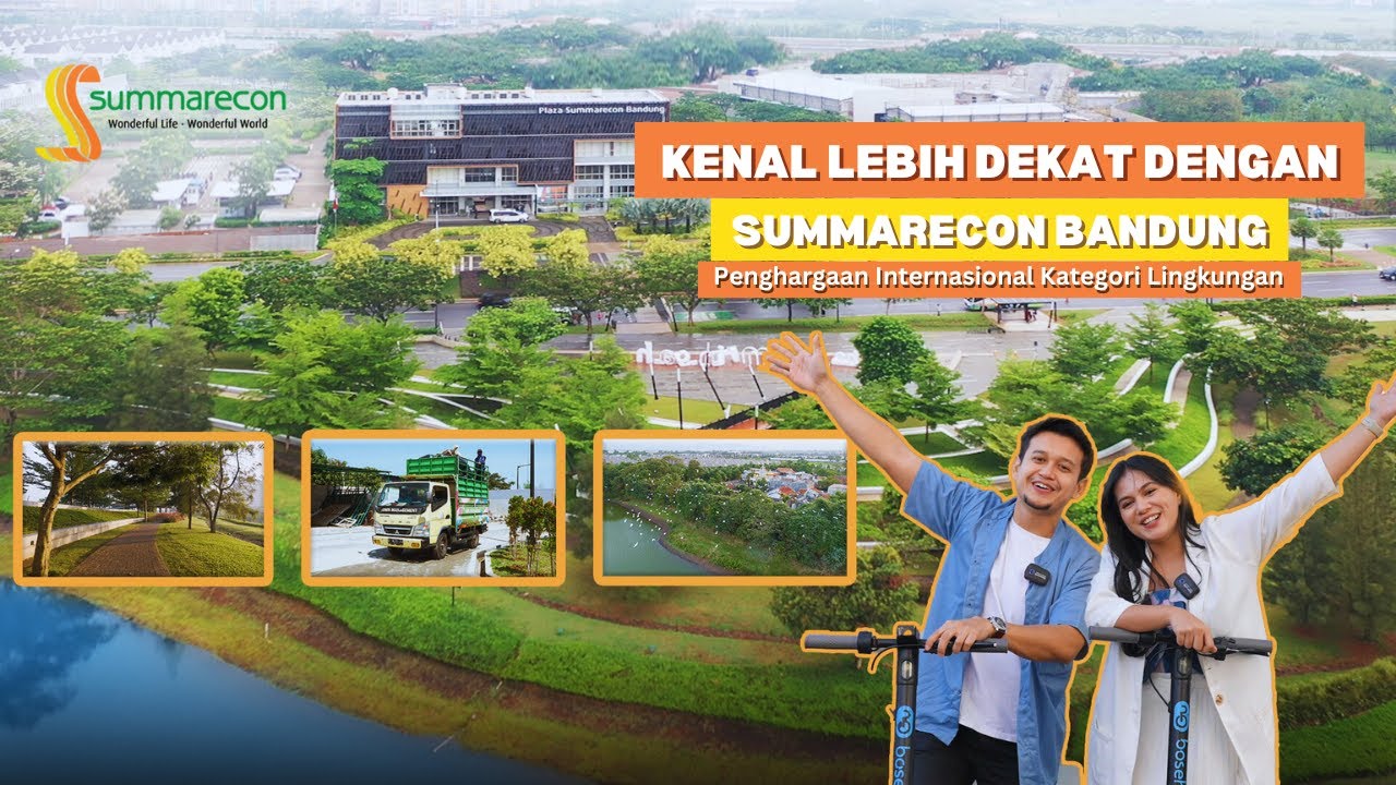 Kenal Lebih Dekat Dengan Summarecon Bandung