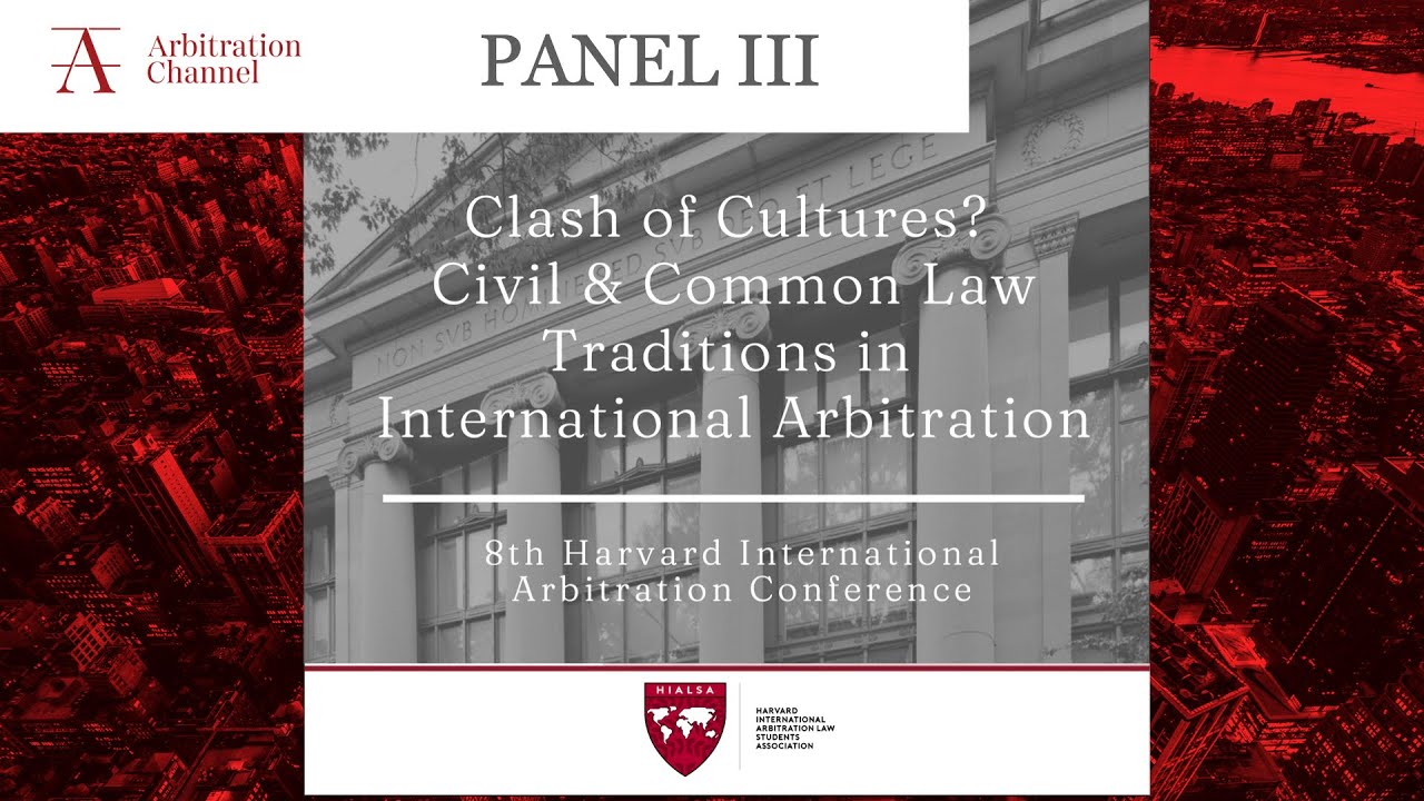 8th Harvard International Arbitration Conference | Panel III