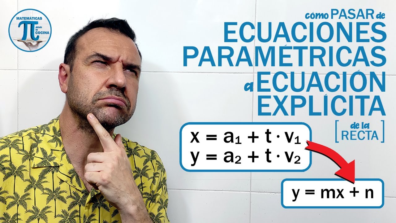 Cómo transformar las ECUACIONES PARAMÉTRICAS de la RECTA en ECUACIÓN EXPLÍCITA 🚀 Geometría analítica