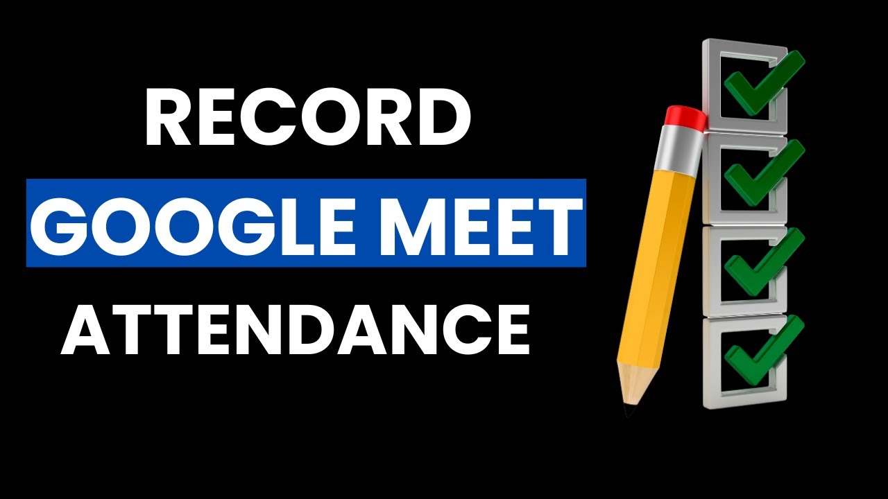 Get Your Google Meet Attendance List in SECONDS!