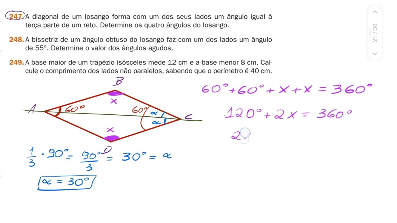 247-A diagonal de um losango forma com um dos seus lados um ângulo igual àterça parte de um reto.