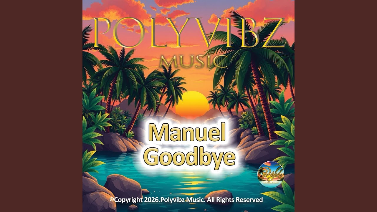 Manuel Goodbye