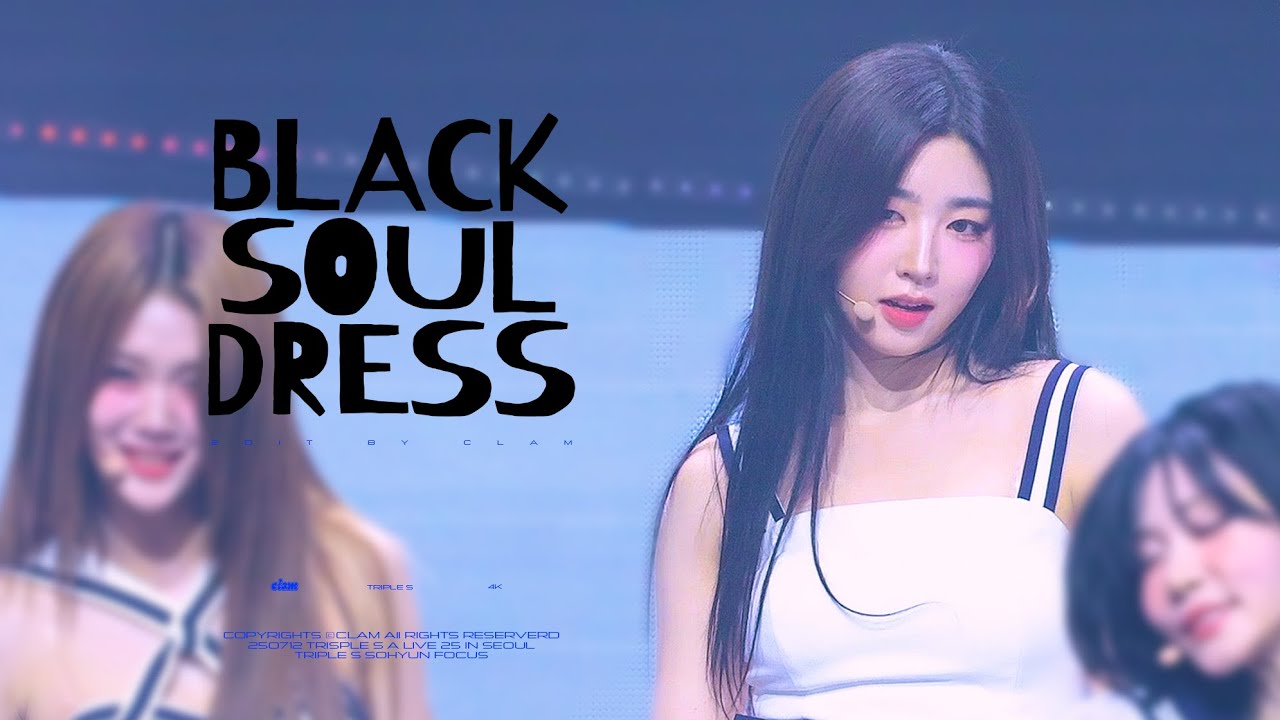 [4K] 250712 'Black Soul Dress' 트리플에스 박소현 직캠ㅣtripleS A Live 25 in Seoul